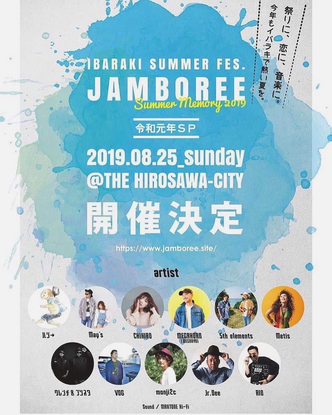 Metisさんのインスタグラム写真 - (MetisInstagram)「今年もイバラキの JAMBOREEの夏フェスに お邪魔しまーす🔥夏真っ盛りだね。ぶち上げよ。 8月25日曜日  会場はヒロサワシティ❗️ 遊びに来てねー🌺  アーティストは #Metis  #ハジー  #Mays  #megahorn  #VOG  #Monji2C #CHIHIRO #JrDee #5thelement #クレンチアンドブリスタ #KINGLIFESTAR #ABY #Mii  3,000円 ​当日チケット 4,000円 販売店一覧 1.南国BAL B3　　茨城県筑西市一本松15361 （TEL:0296-25-7731） 2.style(s) diningbar　　茨城県筑西市菅谷1526（TEL:0296-24-5800） 3.HIGH SPACE LAB　　茨城県筑西市二木成1032（TEL:0296-48-9641）  #茨城 #夏フェス #JAMBOREE #officeonelove」5月30日 22時17分 - metis_0328