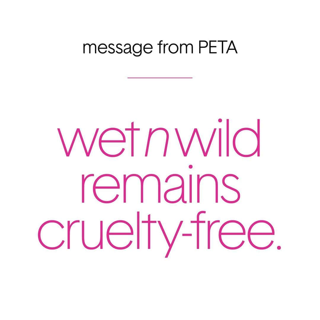 wet'n wild beautyさんのインスタグラム写真 - (wet'n wild beautyInstagram)「Thank you for allowing us to be your go-to cruelty-free beauty brand. wet n wild does not practice animal testing. We never have and never will. Please click the link in our bio to see the full statement from @peta. . . . . .  #wetnwildiscrueltyfree #peta #beautywithoutbunnies #petacertified #weloveanimals #alwayscrueltyfree #nevertestedonanimals #crueltyfreebeauty」5月31日 9時56分 - wetnwildbeauty