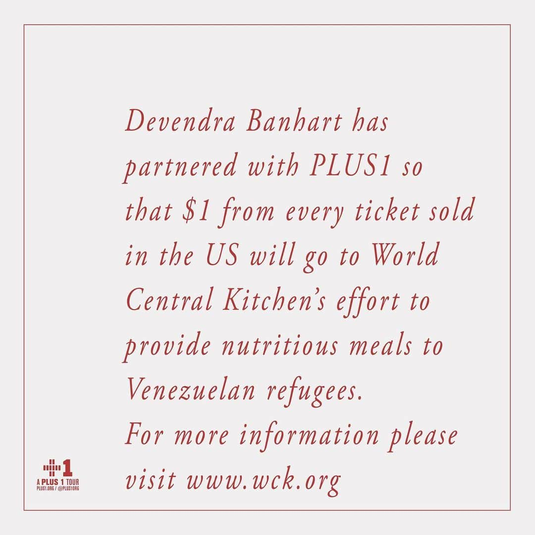 デヴェンドラ・バンハートさんのインスタグラム写真 - (デヴェンドラ・バンハートInstagram)「Tickets for all US and Canada shows are on sale now. With every ticket bought in the US - $1 will go to to World Central Kitchen's (@wckitchen) effort to provide meals to Venezuelan refugees. With every ticket bought in Canada - $1 will go to support Rainbow Railroad (@rainbowrailroad) to help LGBTI people around the world escape persecution and violence. Thank you for your support! All dates and ticket links at www.devendrabanhart.com」6月1日 2時22分 - devendrabanhart
