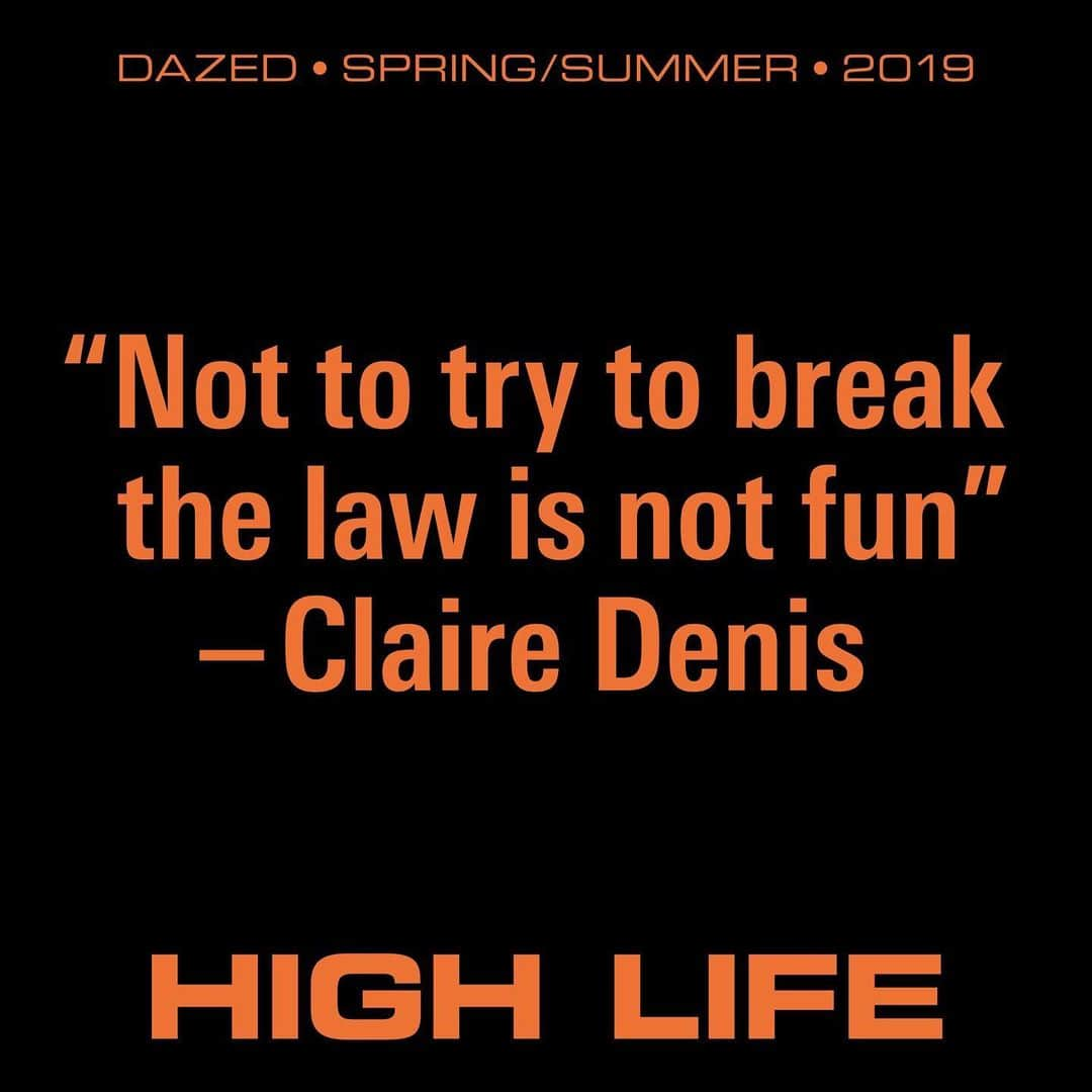 Dazed Magazineさんのインスタグラム写真 - (Dazed MagazineInstagram)「“Not to try to break the law is not fun.” ⠀⠀ ⠀⠀ French director #ClaireDenis reflects on taboo and what happens when we transgress these, with the star of her new film #HighLife, #RobertPattinson. ⠀⠀ ⠀ Tap the link in bio to read more 📲⠀ ⠀⠀ Text @jackstuartmills ⠀ ⠀ Taken from the spring/summer 2019 #TheMeaningOfCult issue of #Dazed」6月2日 22時17分 - dazed