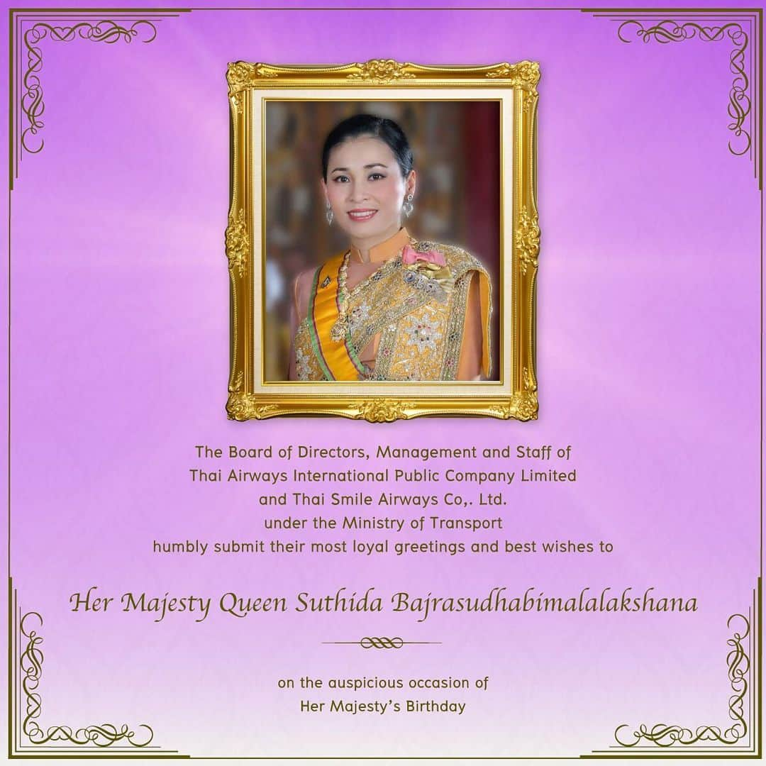 タイ航空さんのインスタグラム写真 - (タイ航空Instagram)「The Board of Directors, Management and Staff of Thai Airways International Public Company Limited and Thai Smile Airways Co., Ltd. under the Ministry of Transport humbly submit their most loyal greetings and best wishes to Her Majesty Queen Suthida Bajrasudhabimalalakshana on the auspicious occasion of Her Majesty's Birthday.」6月3日 8時54分 - thaiairways