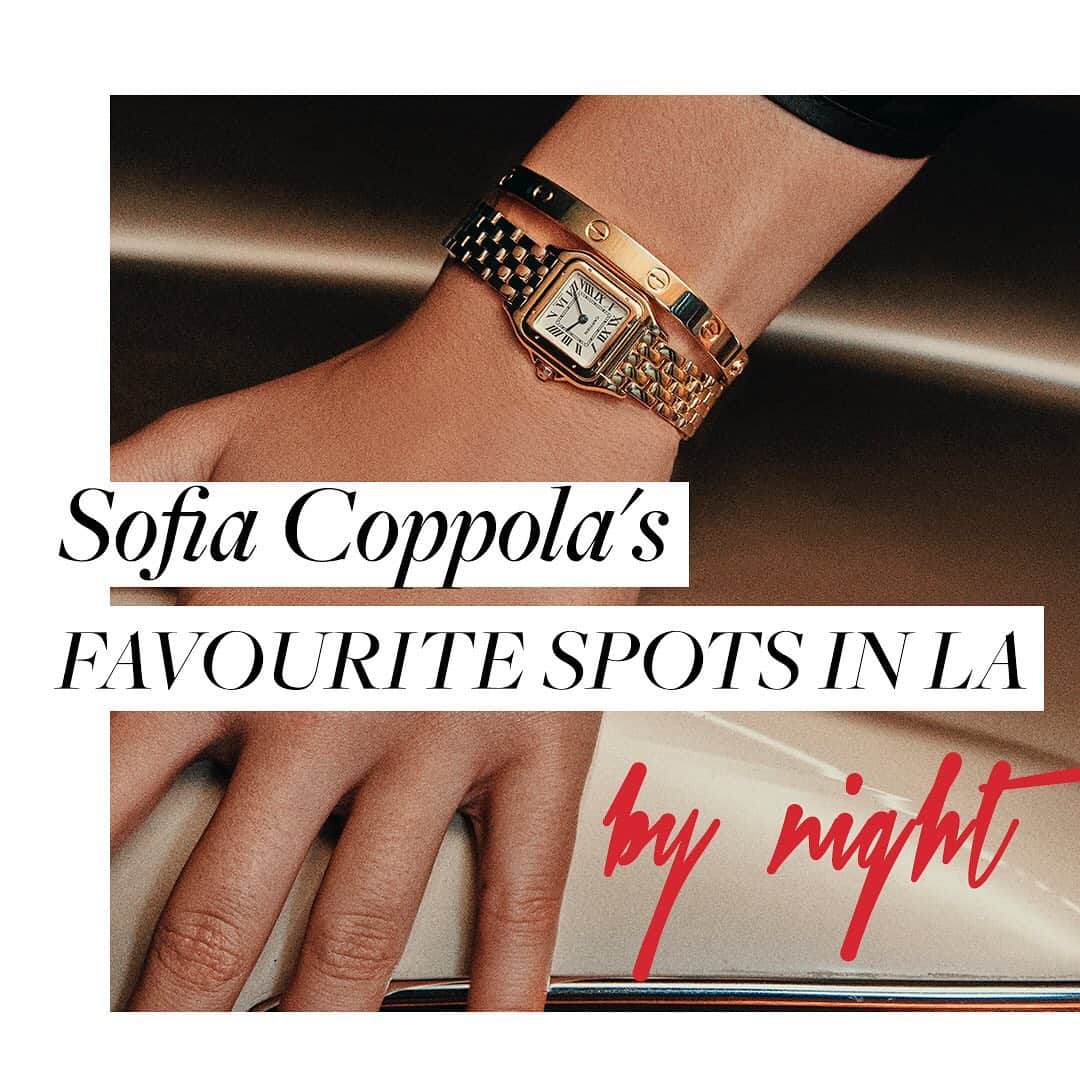 のインスタグラム：「Celebrating her return to LA with #PantheredeCartier watches, Sofia Coppola is back to take the city by night and sharing her favorite spots with actress @CourtneyEaton. #BoldandFearless」