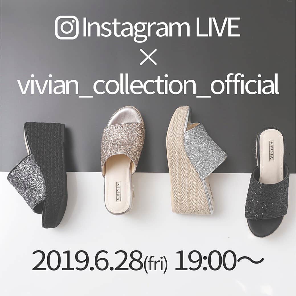 VIVIAN Collectionさんのインスタグラム写真 - (VIVIAN CollectionInstagram)「// Instagram LIVE 2019.6.28(fri)19:00～ . @vivian_collection_official 初のインスタグラム配信を行います。 アンバサダーおすすめ商品のご紹介や ちょっと自分の足にあうか心配。履き心地はどういう感じ？ などのパンプスやサンダルの疑問にお答えします。」6月22日 9時52分 - vivian_collection_official