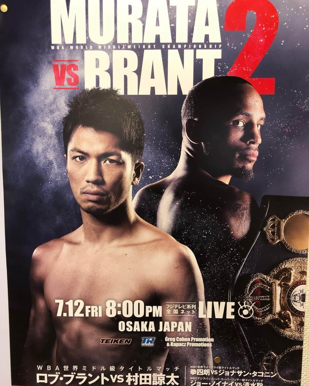 村田諒太さんのインスタグラム写真 - (村田諒太Instagram)「試合のポスターが出来上がりました！ 試合の様子は20時からフジテレビ系列全国ネットで生放送です！ #boxing #muratabrant #fujitv #0712」6月8日 20時11分 - ryota_murata_official