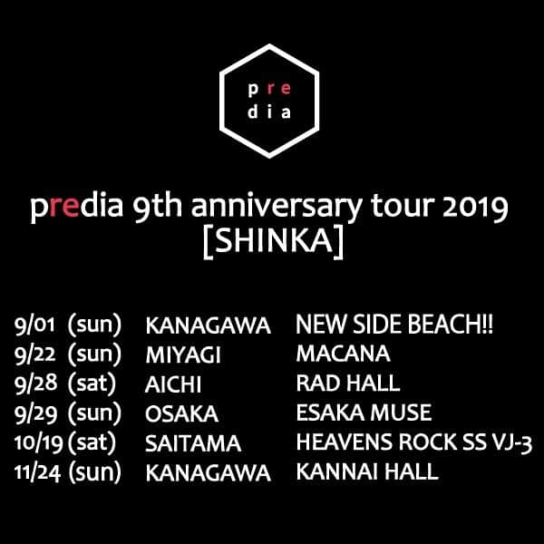 prediaさんのインスタグラム写真 - (prediaInstagram)「【NEWS】 結成9周年ツアー「predia 9th anniversary tour 2019 [SHINKA]」&7月,8月に単独公演「THE LIVE」開催決定！ 詳細はオフィシャルホームページをご覧ください！ #PRedia #SHINKA #THELIVE」6月12日 19時04分 - predia_official