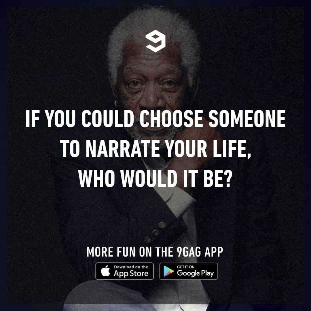 9GAGさんのインスタグラム写真 - (9GAGInstagram)「Other than Morgan Freeman.⠀ ⠀ #narrator #life #9gag」6月13日 12時00分 - 9gag