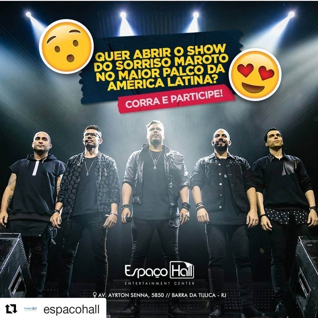 Sorriso Marotoのインスタグラム：「Aí sim! 😃 👏🏽👏🏽👏🏽 #Repost @espacohall ・・・ 🚨Paaaara tudo! Olha essa oportunidade para artistas/bandas/grupos terem seu momento tão sonhado.😍 ⠀ Que tal subir no maior palco da América Latina e abrir o show do grupo @sorrisomaroto com aquele pagodinho diferente? ⠀ ⠀ Essa é a sua grande chance! ⠀  Envie seu material através do site www.espacohall.com.br/concurso ou entregue na recepção do Espaço Hall AC/ Artístico até o dia 21 de junho de 2019. ⠀ ⠀ O conteúdo enviado será avaliado pela nossa comissão técnica e direção artística. ⠀ Os artistas, grupos ou bandas que mais se destacarem serão pré-selecionados e passarão para a etapa final. ⠀ Ai é com vocês, os pré-selecionados entrarão em votação direto em nosso site e o público vai decidir quem vai ter a oportunidade de fazer parte desse grande espetáculo. ⠀ Observações: O Espaço Hall se responsabiliza em disponibilizar ao vencedor do concurso o  Rider de Som e Luz mais um Camarim abastecido. ⠀ ⠀ *Todos os custos de produção, operacional, transporte e afins são de responsabilidade total do artista/grupo/banda que vencer. ⠀ O Espaço Hall está integralmente isento de qualquer custo. ⠀ #EspacoHall #Concurso #SuaBandaAbreOShow #SorrisoMaroto #BarraDaTijuca #RioDeJaneiro」