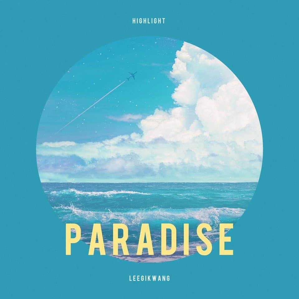 ギグァンのインスタグラム：「더운 여름 'PARADISE' 듣구 힘내세요 들으시면서 즐겁고 행복하기만을 기도하겠습니다😁  https://soundcloud.com/highlight_091016/paradise-leegikwang-of-highlight」