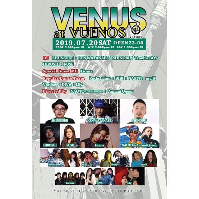 のインスタグラム：「【イベント情報】 今月もやってまいりました。 @vuenos_tyo でVENUS🗽🌈 毎度MCでの参戦でございます👀 是非おまちしております💋 . . . 7/20(SAT) VENUS at VUENOS OPEN 23:00- DOOR 3,000yen/1D W/F 2,000yen/1D ADV 1,500yen/1D  DJ SHUNSUKE KEN WATANABE SHINOBU Trouble BOY HIROSHI FUSE  Special Guest MC Licana  Regular Dance Team Rockstafam  BIBI NASTY my.K Various DIVA Lily  Directed by NAOTO(LYRICAL THANKS) Amami Queen . . . #shibuya #vuenos #venus #ブエノスでビィーナス  #2019 #Licana #singer #Live #TOKYO #OSAKA #JAPAN #JAPINA」