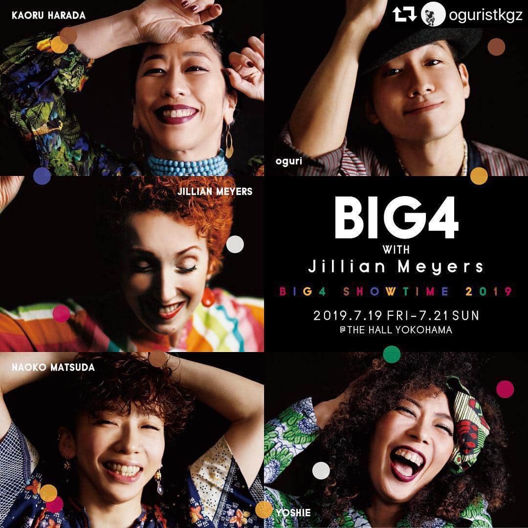 のインスタグラム：「BIG4 is back with Jillian Meyers🔥🔥🔥 . #repost @oguristkgz ・・・ あーーー！！！🔥 こんな日が来るなんて！！！🌪 踊れる喜び、表現する喜びを全身全霊で感じたい！！！👽👽👽 チケット発売は4/30から！！ 是非是非観に来てください！🥺🙏 . . 【BIG4 SHOWTIME 2019】 . ラストの公演は2017年12月。 あれから、1年半の時を経て、再びあの4人が戻って来る！ . まさにダンス界のドリームチーム。 一人一人だけでも魅せられるこの4人が一堂に集まり、 息をするのも忘れるほどの瞬きするのがもったいないような、 最高に贅沢な時間をお届け。 . 誰もが必ずもう一度見たくなるこのSHOW… 《原田薫 × YOSHIE × 松田尚子 × Oguri》 . “” BIG 4 SHOWTIME ”” . そして今回は、ロサンゼルスからJillian Meyersを迎え、 “” BIG 4 with Jillian Meyers ””として、 最高に素敵なショーをお届けします。 ＿＿＿＿＿＿＿＿＿＿＿＿＿＿＿＿＿＿ . 【BIG 4 with Jillian Meyers】 . -DATE- 2019.7.19 fri-7.21 sun . ・7/19 (FRI)  19:40 Open / 20:00 Start ・7/20(SAT) 13:40 Open / 14:00 Start ・7/20(SAT) 17:40 Open / 18:00 Start ・7/21(SUN) 12:40 Open / 13:00 Start ・7/21(SUN) 16:40 Open / 17:00 Start . -PLACE- THE HALL YOKOHAMA . -TICKET- ADV : ¥4,800- DOOR: ¥5,300- . 各公演180席限定となりますので、購入はお早めに！！ ※販売スタートまで、もうしばらくお待ちください！！ . @harakao7  @yoshie_bbc_ebony  @24ki70ko  @oguristkgz @jillymeyers」