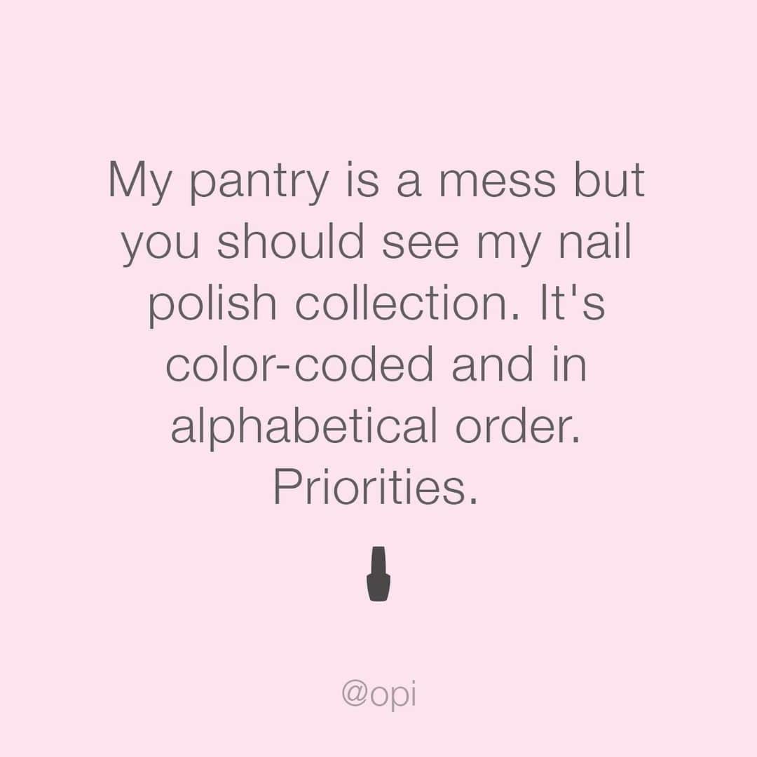 OPIさんのインスタグラム写真 - (OPIInstagram)「💁Priorities hunny!﻿⠀ ﻿⠀ #NailPolish #ColorIsTheAnswer #nailaddicts #obsessed #priorities #nails」6月23日 10時05分 - opi