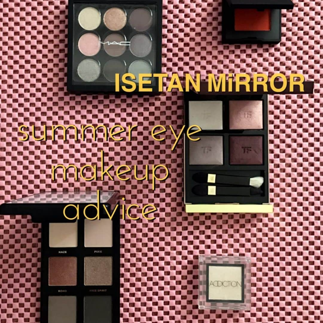 ISETAN MiRRORさんのインスタグラム写真 - (ISETAN MiRRORInstagram)「. . 【ISETAN MiRROR Make-up advice】6月開催店舗のお知らせ vol.2 . .  イセタン ミラー ビューティスタイリストが、さまざまなブランドの商品を使い、夏におすすめのアイメイクやみなさまのお悩みに合わせたポイントメイクをご提案いたします。 ご予約は店頭、またはお電話で。  ご来店お待ちしております。 . , .  イセタン ミラー アトレ恵比寿店 ・6月28日（金） ・12:30〜20:00（最終受付19:00） . , .  イセタン ミラー 東京ミッドタウン日比谷店 ・6月29日（土） ・11:00～18:30（最終受付 17:30） . , .  イセタン ミラー 錦糸町テルミナ2店 ・6月30日（日） ・11:00～18:30（最終受付 17:30） . . , ※予定していた内容やイベントは変更になる場合がございます。予めご了承ください。 . . #isetanmirror #イセタンミラー #メイクアップアドバイス #メイクアップイベント #メイクイベント #summereyemakeup #夏アイメイク #アイメイク #6月開催店舗 #お知らせ #cosme #cosmetics #コスメ #コスメティクス #化粧品 #make #makeup #メイク #メイクアップ #イセタンミラー店舗情報はイセタンミラーhpをご覧ください  #東京ミッドタウン日比谷 #アトレ恵比寿 #錦糸町テルミナ2  #コスメ好きさんと繋がりたい  #メイク好きな人と繋がりたい」6月25日 8時40分 - isetanmirror