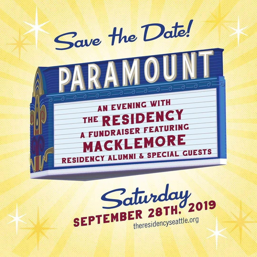 マックルモアーさんのインスタグラム写真 - (マックルモアーInstagram)「Seattle! Save the Date for Sept 28th at the Historic Paramount Theatre for An Evening with The Residency. We're celebrating 5 years of @the_residency_ and are throwing a party to support this life changing program. Join me, Residency alumni and special guests on Sept 28th! Limited tickets will be available soon, stay tuned...」6月27日 0時22分 - macklemore