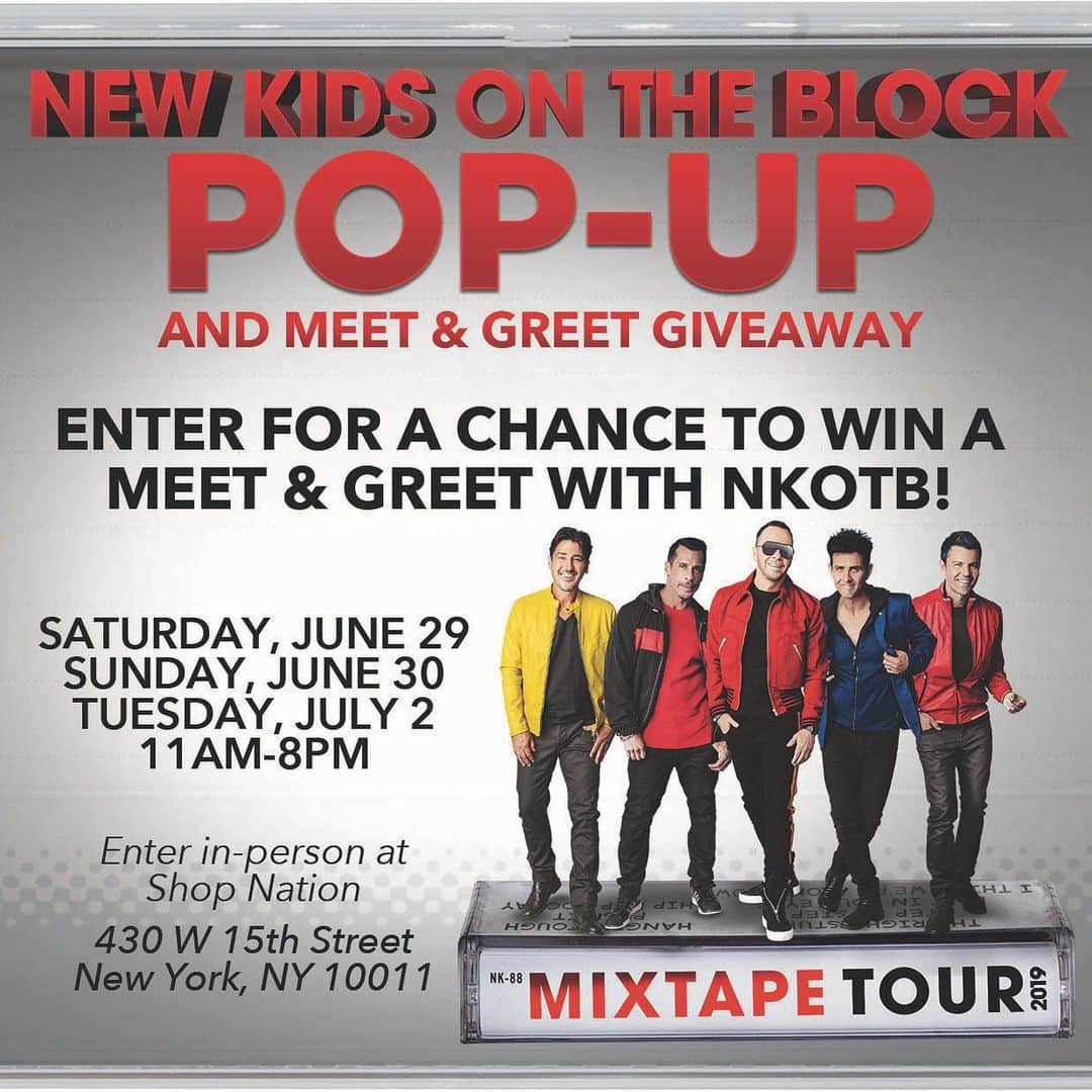 ニュー・キッズ・オン・ザ・ブロックさんのインスタグラム写真 - (ニュー・キッズ・オン・ザ・ブロックInstagram)「NEW KIDS ON THE BLOCK NYC POP-UP | COMING SOON! June 29, June 30 & July 2 | 11 AM-8 PM 430 W. 15th Street | New York, NY | 10014 • Come through to get the newest merchandise, exclusive gifts, and a chance to win a pair of tickets, and Meet & Greet with members of @nkotb at one of their shows either in Uniondale, NY on June 30 or Newark, NJ on July 2 (Meet & Greet date to be determined by Sponsor in its sole discretion) • To Enter: 1. Visit the NKOTB Pop-Up Shop any time between 11 AM-8 PM on June 29th-June 30th (in-person entries only) 2. Fill out an official entry ticket provided by a Shop Nation employee, and return the completed official entry ticket to a shop representative; 3. A winning ticket will be selected at random and the winner will be contacted using the information provided on the official entry ticket. The name of the winner will be posted on Instagram. • In-person entries only | Uniondale, NY ticket winners announced June 29th | Newark, NJ winners announced June 30th #MixtapeTour #NKOTB • • By participating, you agree to the Rules: link in stories! •  NO PURCH REQ’D. U.S., 18+. Void where prohibited. Ends 8pm EDT on 06/30/2019. SPONSOR: NKOTB, Inc.」6月28日 4時49分 - nkotb