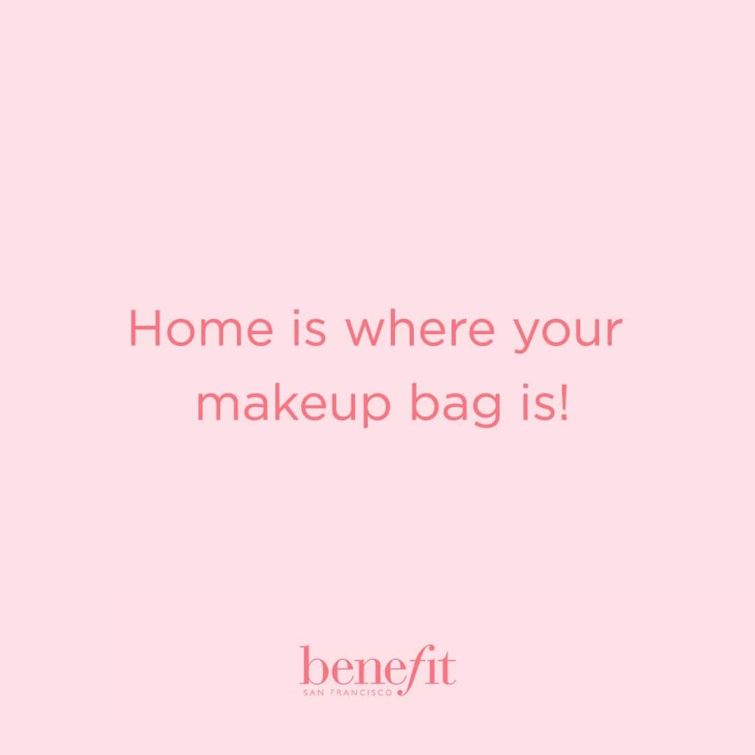 Benefit Cosmetics UKさんのインスタグラム写真 - (Benefit Cosmetics UKInstagram)「Leave a 💖 if you're with us #benefit . . . 📷 Image Description: a meme saying 'Home is where your makeup bag is!'」6月28日 5時01分 - benefitcosmeticsuk