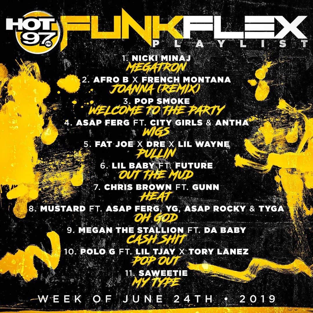 ファンクマスター・フレックスのインスタグラム：「1 @NickiMinaj - Megatron (Prod. by @popwansel + @novawav ) 2 @afrob__ ft. @FrenchMontana - Drogba (Joanna) (Prod. by @teamsalut ) 3 @realpopsmoke - Welcome To The Party (Prod. by @808melobeats ) 4 @ASAPferg ft. @citygirls & @aanthaa - wigs (Prod. by @uptownfrankiep ) 5 @FatJoe x @dreday3000 x @liltunechi - Pullin (Prod. by #Dreday3000 )  6 @lilbaby_1 ft. @Future - Out The Mud (Prod. by @ghostrage + @ayethatsquay )  7 @ChrisBrownofficial ft. @Gunna - Heat (Prod.by @buddahblessthisbeat ) 8 @Mustard ft. @ASAPFerg, @YG, @ASAPRocky & @Tyga - On GOD (Prod. by #Mustard ) 9 @theestallion ft. @DaBaby - Cash Shit (Prod. by @liljumadedabeat ) 10 @polo.capalot ft. @LILTJay x @ToryLanez - Pop Out 11 @saweetie - My Type (Prod. by @londonondatrack ) @wilmajor」