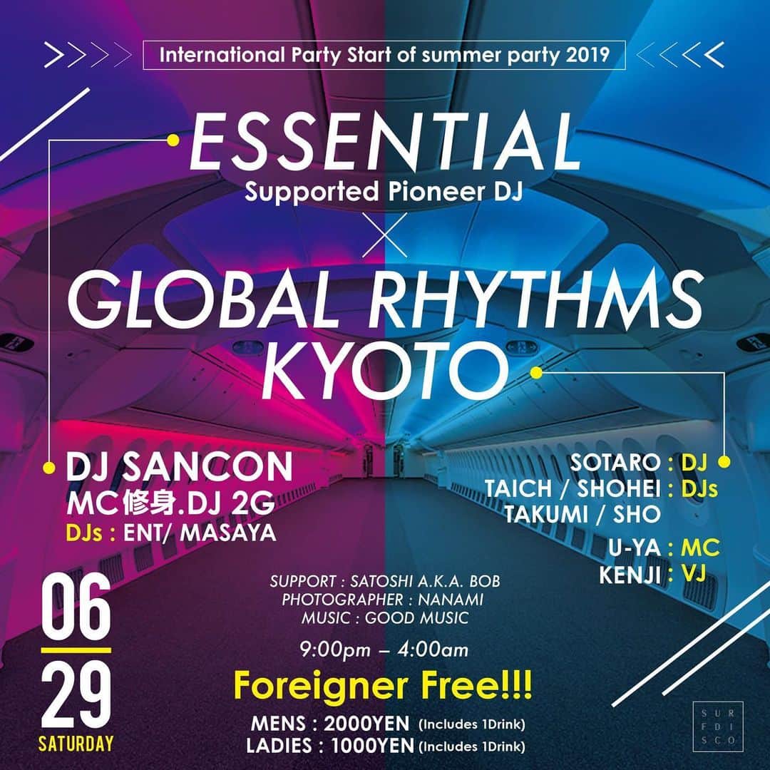 DJ SANCONさんのインスタグラム写真 - (DJ SANCONInstagram)「いよいよ明日6.29(土)  Tomorrow night ESSENTIAL x GLOBAL RHYTHMS！ みんなサーフディスコに集まれ！  International Party  Start of summer party 2019  ESSENTIAL x GLOBAL RHYTHMS KYOTO  supported Pioneer DJ ------------------------------------------ Foreigner Free!!! 外国人無料 MENS：2000YEN(Includes 1Drink) LADIES：1000YEN(Includes 1Drink)  Time: 9:00pm – 4:00am ------------------------------------------ SURFDISCO @surfdiscokyoto 〒600-8001 京都府Kyoto-shi下京区真町 Shimogyo-ku,Shincho97,ima-ziamu Bld.8F 075-212-1173 . SURFDISCO (サーフディスコ) 京都府京都市下京区西木屋町通四条上ル真町97 イマージアムビル8F (ワールドあるビル8F) ------------------------------------------------ #kyotonightlife #kyotonight  #kyotointernational #internationalparty #kyotointernationalparty #essentialkyoto #kyoto #京都夜遊び #京都夜 #京都クラブ #kyotoclub #djs #djlife #dj #japandj #japandjs #djsancon #AsianDJs #AsianDJ #deejay #djing #djset #djサンコン #DJさんこん」6月28日 20時42分 - djsancon