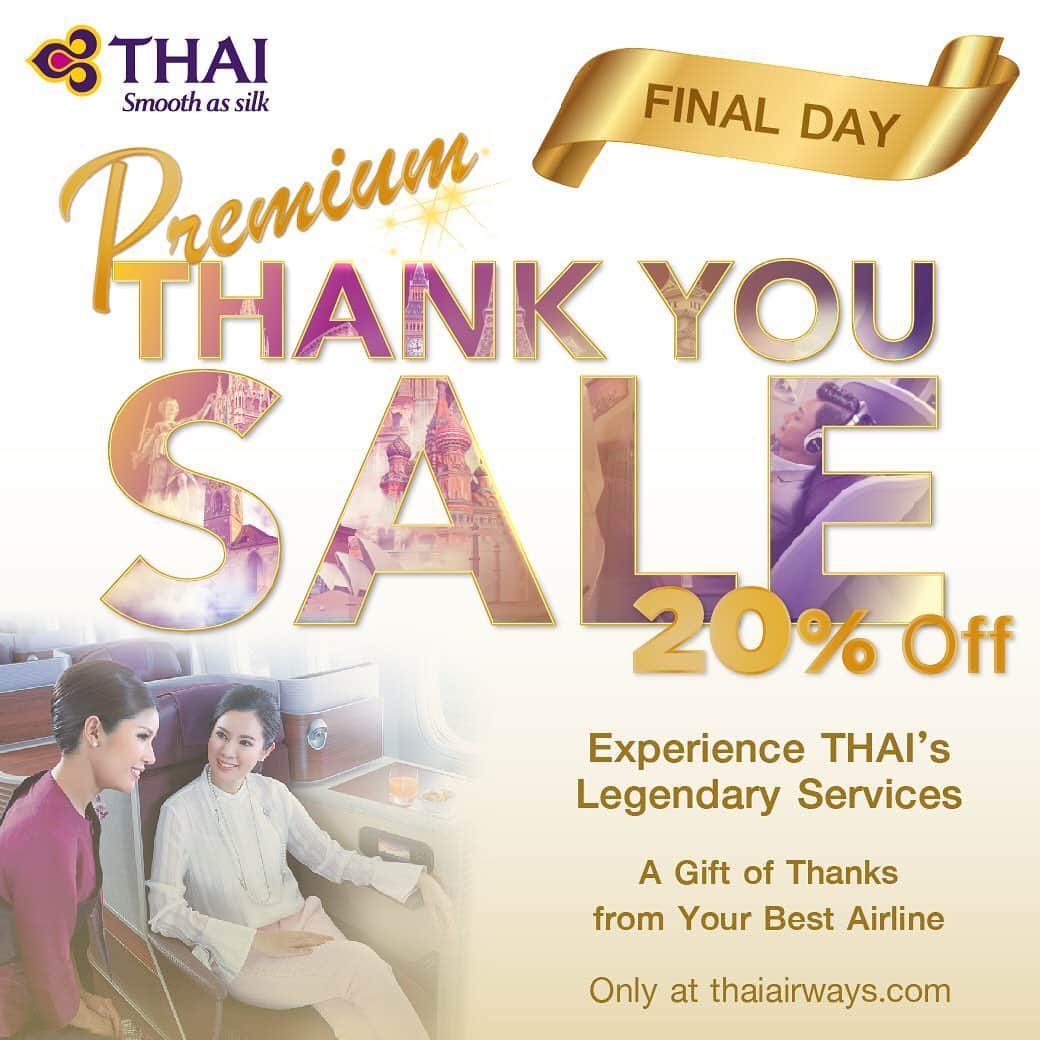 タイ航空さんのインスタグラム写真 - (タイ航空Instagram)「*FINAL DAY* . Get 20% off First and Royal Silk Class tickets for flights departing from Thailand. . Until today's midnight! (GMT+7) . Book now at bit.ly/TGtwPremiumThanks. . #ThaiAirways #PremiumThankYouSale #GiftfromOurHearts #TGJourney」6月30日 17時32分 - thaiairways