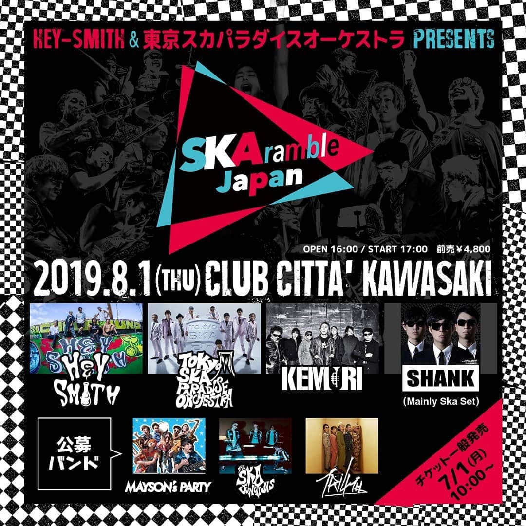 HEY-SMITHさんのインスタグラム写真 - (HEY-SMITHInstagram)「【SKAramble Japan】  ramble STAGEに出演する公募バンドが決定！！ 《MAYSON's PARTY》 《THE SKA JUNCTIONS》 《TRI4TH》 ※タイムテーブルは後日発表  チケット一般発売は、 明日7/1(月)10:00〜販売開始です！！ 特設HP https://caffeinebombrecords.com/skaramblejapan/」6月30日 19時20分 - hey_smith_japan