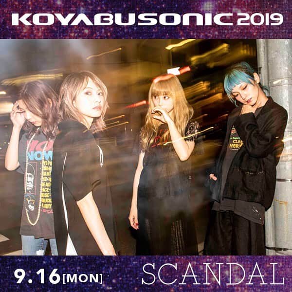 SCANDALさんのインスタグラム写真 - (SCANDALInstagram)「9/14(土)・9/15(日)・9/16(月•祝)にインテックス大阪 5号館＆4号館にて行われる "KOYABU SONIC 2019" にSCANDALの出演が決定！！ - SCANDALは9/16(月•祝)に出演します！ #scandal #コヤソニ」7月1日 11時09分 - scandal_band_official