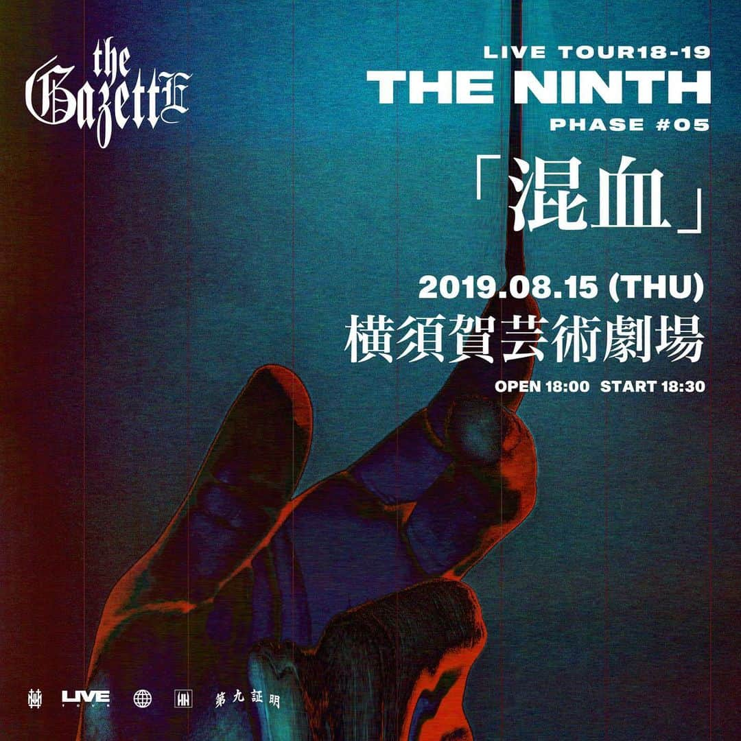 戒さんのインスタグラム写真 - (戒Instagram)「【the GazettE『LIVE TOUR18-19 THE NINTH　PHASE#05「混血」』開催決定！】 世界12カ国16公演に及ぶワールドツアーを終え、8月15日(木)横須賀芸術劇場にて『LIVE TOUR18-19 THE NINTH　PHASE#05「混血」』開催決定！ 横浜アリーナでのツアーファイナルを直前に控えたthe GazettE。一夜限りとなるこの公演をお見逃しなく！！ . ■LIVE TOUR18-19 THE NINTH　PHASE#05「混血」 2019年8月15日(木) 横須賀芸術劇場 OPEN18:00 / START18:30 . [チケット情報] 前売￥6,800 / 当日￥7,300 (税込) ※指定席・後方立見 同額 ※3歳以上有料、諸サービス手数料別 . 本日7月1日(月)よりFC最速先行受付スタート！ お申し込み受付期間：7月1日(月)12:00〜7月16日(火)23:59 詳細はオフィシャルサイトをチェック！ ※8月上旬に定価トレードの実施を予定しております。定価トレードの詳細に関しましては後日お知らせ致しますので、今しばらくお待ちください。 ========== Upcoming Live Announcement!! 【the GazettE "LIVE TOUR18-19 THE NINTH　PHASE#05「混血」"】 . ■LIVE TOUR18-19 THE NINTH　PHASE#05「混血」 August 15th(Thu) YOKOSUKA ARTS THEATRE　 OPEN 18:00 / STAPR 18:30 . [TICKET INFORMATION] Advance sales 6,800 JPY (tax included) Admission charges apply to all people over three years old *Same admission charges apply for reserved seats and standing room *System fees: 658 JPY (tax included) /ticket *Electronic ticket usage fee: 216 JPY (tax included) /application . Pre-order application for FC. HERESY members available at 12:00 on Monday 1st. July 2019!! *FC ticket trade service will be held at the early August. Details about the FC ticket trade will be informed in a News updates. #thegazette #live #tour #ninth #05 #混血」7月1日 12時07分 - gazette_kai_