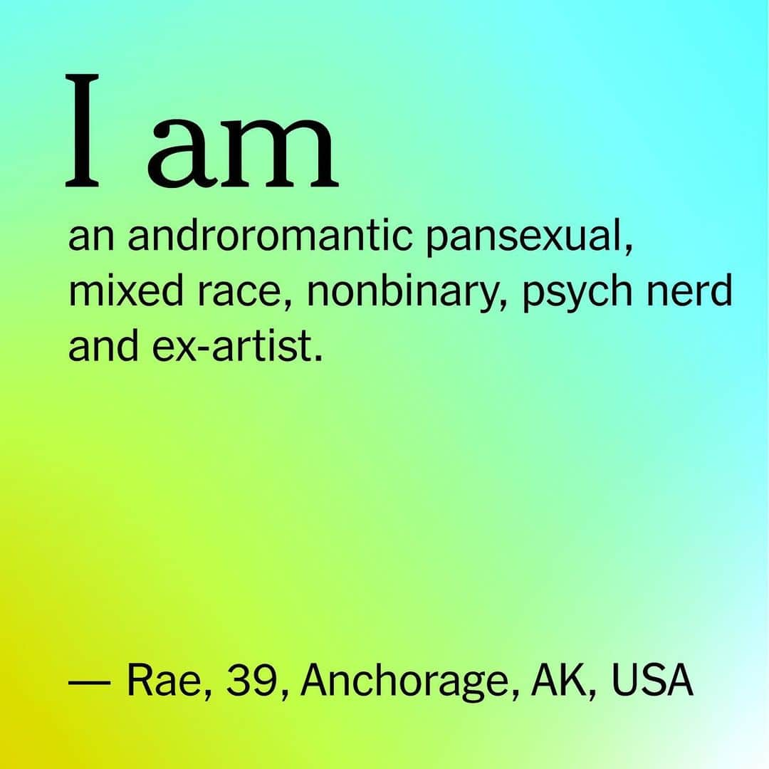 ニューヨーク・タイムズさんのインスタグラム写真 - (ニューヨーク・タイムズInstagram)「Identity is complex, and the words we use to identify ourselves can give insight into our values, our personalities, our appearances and our passions. When we asked readers to tell us who they are, more than 5,000 people responded. Those who shared their self-definitions weren’t limiting their descriptions to sexuality, gender or race — they also included their communities and the unique experiences that had shaped them. Their stories are reminders that “the human experience is infinite” and the way we describe ourselves — particularly for those in the LGBTQ community — continues to evolve. Here are nine responses we received. Check out the link in our bio to read more.」7月2日 8時25分 - nytimes