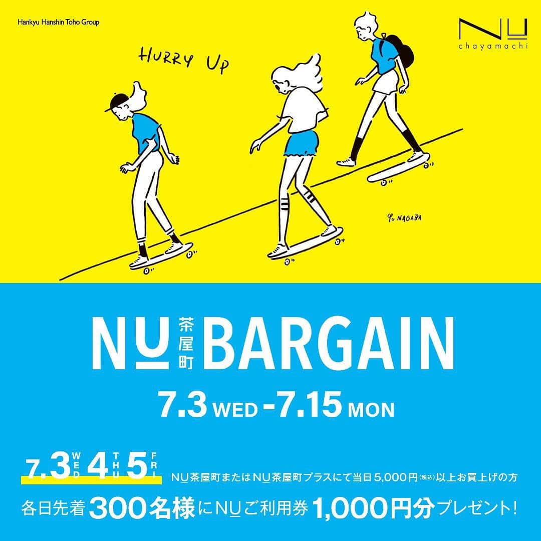 nuchayamachi_officialさんのインスタグラム写真 - (nuchayamachi_officialInstagram)「. NU茶屋町BARGAIN は本日からスタート！7/3(水)～15(月・祝)の期間中開催します！ さらに7/3(水)・4(木)・5(金)の3日間は、各日先着300名様にNUご利用券1,000円分をプレゼント！ ※当日の5,000円以上のお買上げレシート（税込・複数合算可・お1人様1回限り）をNU茶屋町1Fコリドールプラザ特設会場（各日11:00～なくなり次第終了）にお持ちください。 . #nu茶屋町 #ヌー茶屋町 #nuchayamachi #茶屋町 #大阪 #osaka #梅田 #fashion #ootd #バーゲン #bargain #セール #sale #kaerusensei #かえる先生 #yunagaba #長場雄」7月3日 9時44分 - nuchayamachi_official