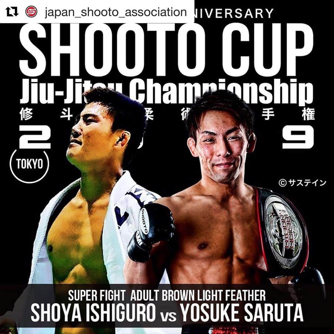 のインスタグラム：「なんと現役世界王者も参戦決定！自分の試合も13時頃からスタート！柔術ファンも修斗ファンも7月6(土)は墨田区総合体育館に集合だ！#Repost @japan_shooto_association with @get_repost ・・・ ■SHOOTO 30th ANNIVERSARY『修斗杯柔術選手権2019』大会情報﻿ ﻿ 今年5月にプロ化30周年また設立35周年を迎えた修斗と日本ブラジリアン柔術連盟（JBJJF）のコラボレーションによるブラジリアン柔術大会『修斗杯柔術選手権2019』の大会情報をお知らせいたします。﻿ ﻿ ---﻿ ◆7.6『修斗杯柔術選手権2019 関東』直前情報。現役修斗世界王者がスーパーファイトに参戦！﻿ --- ﻿ 7月6日(土)東京都・墨田区総合体育館にて開催されます『修斗杯柔術選手権2019 関東』にて、下記スーパーファイトの実施が決定しました。﻿ ﻿ ◇スーパーファイト アダルト茶帯ライトフェザー級 8分﻿ 猿田洋祐（和術慧舟会HEARTS）﻿ 石黒翔也（CARPE DIEM）﻿ ﻿ 現役修斗世界王者が修斗杯に参戦！　第7代修斗世界ストロー級王者・猿田洋祐がスーパーファイトに登場します。対するは世界の舞台での活躍が期待されている若手柔術家・石黒翔也。MMA王者とピュア柔術家による異色の顔合わせにご期待ください。﻿ ﻿ ---﻿ 当日はキッズ修斗3試合、ビギナー修斗1試合の実施が決定いたしました。﻿ 開会式（9時開始予定）後の実施予定となっております。﻿ ﻿ スーパーファイト2試合は13時開始を予定しております。﻿ ﻿ また、当日は第4代修斗世界ミドル級王者・桜井"マッハ"速人も来場予定となっています。﻿ ﻿ 大会は入場無料、どなたでもご観戦いただけます。﻿ 当日は是非会場で修斗と柔術の魅力を体感してください！﻿ ﻿ -----------------------------------﻿ ■SHOOTO 30th ANNIVERSARY『修斗杯柔術選手権2019』開催概要﻿ ﻿ 大会名称：修斗杯柔術選手権2019 関東﻿ 開催日時：7月6日(土)﻿ 開催場所：東京都・墨田区総合体育館﻿ 入場料：無料﻿ ﻿ ◇スーパーファイト　マスター3茶帯フェザー級 5分﻿ 佐藤ルミナ（roots）﻿ 大沢ケンジ（和術慧舟會HEARTS）﻿ ﻿ ◇スーパーファイト アダルト茶帯ライトフェザー級 8分﻿ 猿田洋祐（和術慧舟会HEARTS）﻿ 石黒翔也（CARPE DIEM）﻿ ﻿ タイムスケジュール：﻿ 9:00　開会式﻿ 開会式終了後　キッズ修斗3試合　ビギナー修斗1試合を実施﻿ 9:30～　柔術トーナメント開始予定﻿ 13:00　スーパーファイト2試合を実施﻿ ﻿ ※タイムスケジュールは大会進行により当日変更となる可能性があります。予めご了承ください。﻿ ---﻿ 主催：日本修斗協会 / 日本ブラジリアン柔術連盟﻿ 運営：日本ブラジリアン柔術連盟﻿ ﻿ #修斗﻿ #shooto﻿ #shooto30th﻿ #修斗30周年﻿ #日本ブラジリアン柔術連盟﻿ #japanbrazilianjiujitsufederation ﻿ #jbjjf﻿ #ブラジリアン柔術 ﻿ #brazilianjiujitsu﻿ #柔術﻿ #jiujitsu﻿ #bjj」