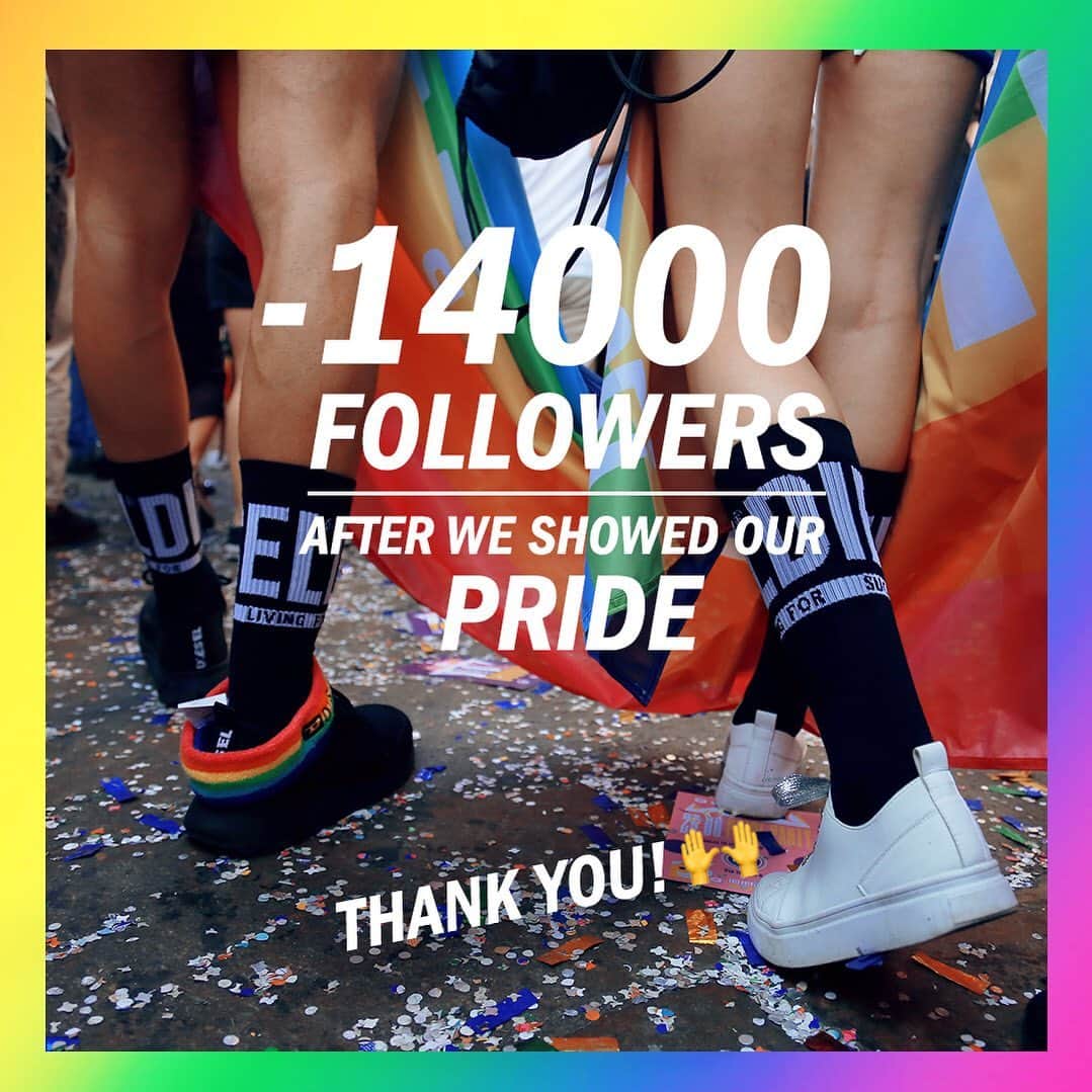 ディーゼルのインスタグラム：「We’ve taken pride in our beliefs for 40+ years & we believe in #pride. For those who don’t, including the 14.000 followers who’ve left us in the last week.... bye bye!  To those who share our beliefs and values, let’s celebrate the fact that #loveislove. Always.」