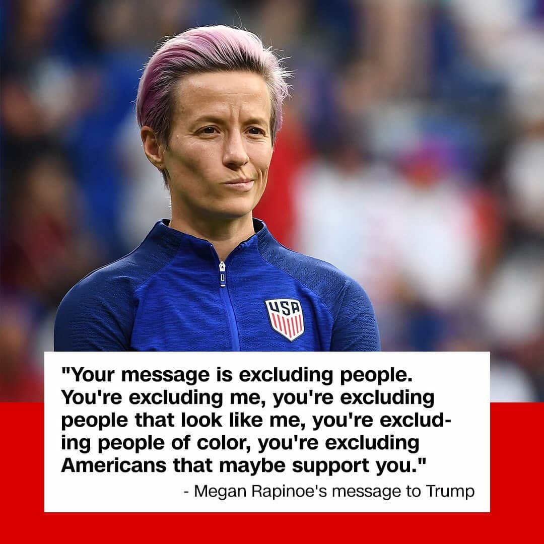 CNNさんのインスタグラム写真 - (CNNInstagram)「US women's soccer captain Megan Rapinoe is continuing to challenge President Trump, saying he needs to do better in caring for every single American. "You have an incredible responsibility as the chief of this country to take care of every single person, and you need to do better for everyone," she said in an interview. @mrapinoe has transcended her role as a star athlete to become an outspoken advocate for gender equality and equal pay, skyrocketing to national prominence after her team's undefeated run to win the #worldcup. Rapinoe spoke directly to the camera to deliver this message on CNN’s @andersoncooper360 Tuesday: "Your message is excluding people. You're excluding me, you're excluding people that look like me, you're excluding people of color, you're excluding Americans that maybe support you." #USWNT (📸: Franck Fife/AFP/Getty Images)」7月10日 23時05分 - cnn
