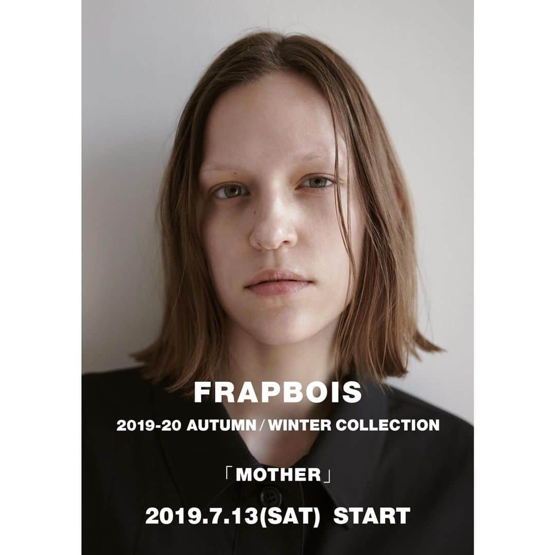 FRAPBOISofficialさんのインスタグラム写真 - (FRAPBOISofficialInstagram)「FRAPBOIS 2019-20 AUTUMN/WINTER COLLECTION 「MOTHER」  2019.7.13(SAT) START  #frapbois #フラボア #2019 #2020 #19aw #autumn #winter #collection #コレクション #mother #マザー #fashion #ファッション #tokyo #japan」7月11日 14時20分 - frapbois_official