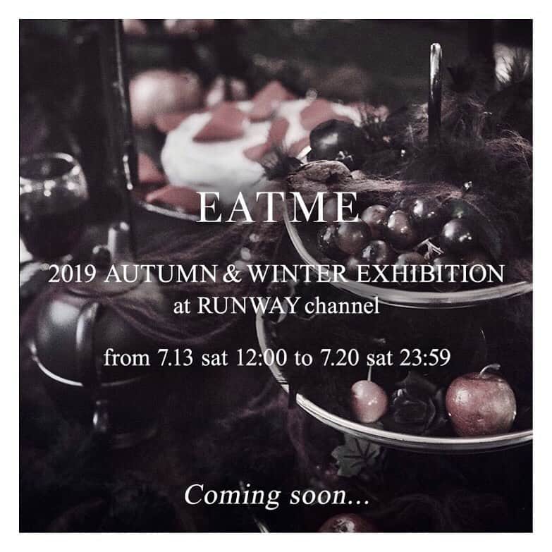 EATMEさんのインスタグラム写真 - (EATMEInstagram)「7.12 update… お知らせ🌹 #EATME_exhibition2019AW . いよいよ7.13（土）12:00〜WEB展示会「2019 AUTUMN&WINTER EXHIBITION at RUNWAY channel」を開催✨ 期間中は8月〜10月までのオススメアイテムを一斉にCHECKできます💁🏻 大人気商品も展開するので、 ぜひCheckしてみてくださいね💓 . 7.13（土）11:30〜EATME INSTAGRAMオフィシャルアカウントにて、ディレクター益若つばさによるインスタLIVEの配信も決定‼️ ぜひお見逃しなく❤︎ . 詳細はトップ画面のURLをクリック⬇︎ @eatme_japan . #exhibition #EATME #eatmejapan #イートミー #fetishmode #fetish #mode #2019aweatme #2019aw #VINTAGEAFTERNOONTEA  #益若つばさ #tsubasamasuwaka #japan #tokyo #harajuku #osaka #umeda #原宿 #大阪 #梅田エスト #instagood #like4like」7月12日 18時22分 - eatme_japan