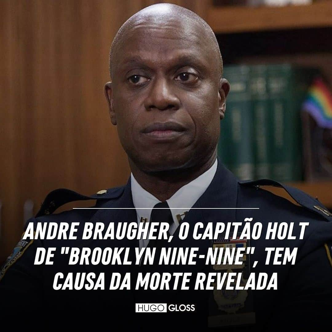 Hugo Glossのインスタグラム：「A causa da morte de Andre Braugher, o capitão Holt de “Brooklyn Nine-Nine”, finalmente foi revelada. Quatro dias após o falecimento do astro, seus representantes informaram ao The New York Times o que causou seu falecimento repentino.  ➡️ Saiba todos os detalhes, clicando no link da bio ou no destaque “NEWS”. (📸: Reprodução/NBC)」