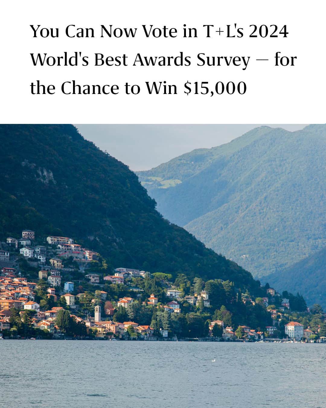 Travel + Leisureのインスタグラム：「The survey for Travel + Leisure’s 2024 World’s Best Awards is ready for your votes. The best part? You could win $15,000. Learn more at the link in bio.」