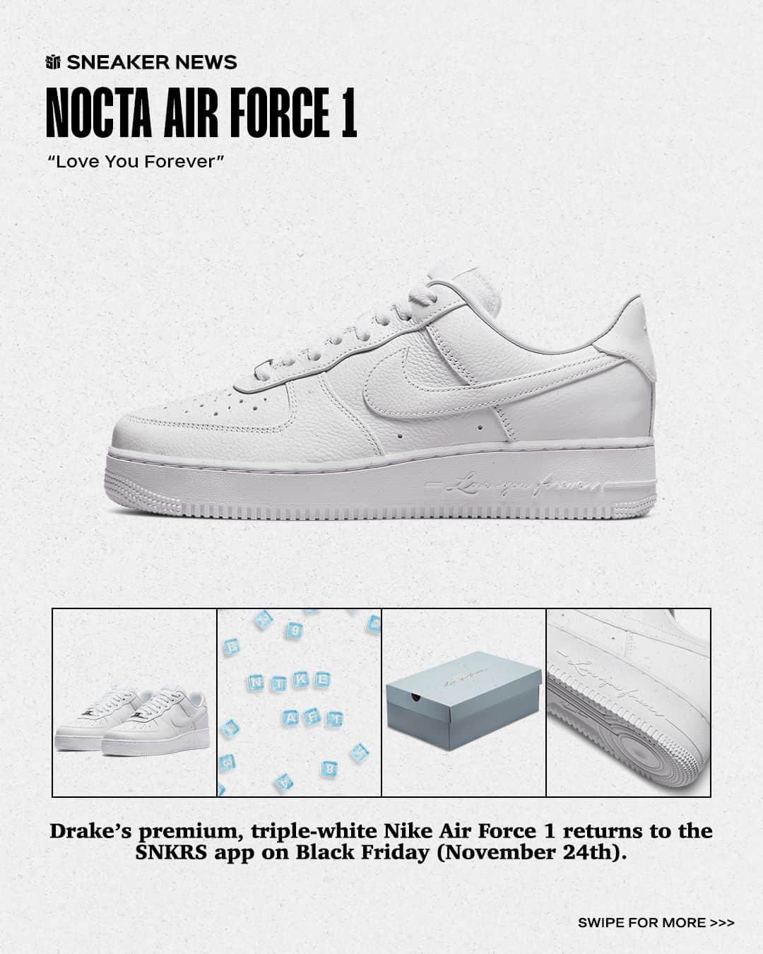 Sneaker Newsのインスタグラム：「Drake's "Love You Forever" Air Force 1 returns on Black Friday 🤍⁠ ⁠ The all-white @officialnocta collaboration first released in December 2022 after months of speculation. Although the sneaker was originally associated to Drake's "Certified Lover Boy" album, the OVO-frontman revealed that the premium Nike Air Force 1 drew inspiration from his favorite childhood book, "Love You Forever" (1986). ⁠ ⁠ For the first time, the shoe will also be available via the SNKRS app in kid's sizing.⁠ ⁠ Tap the LINK IN BIO for more details.」