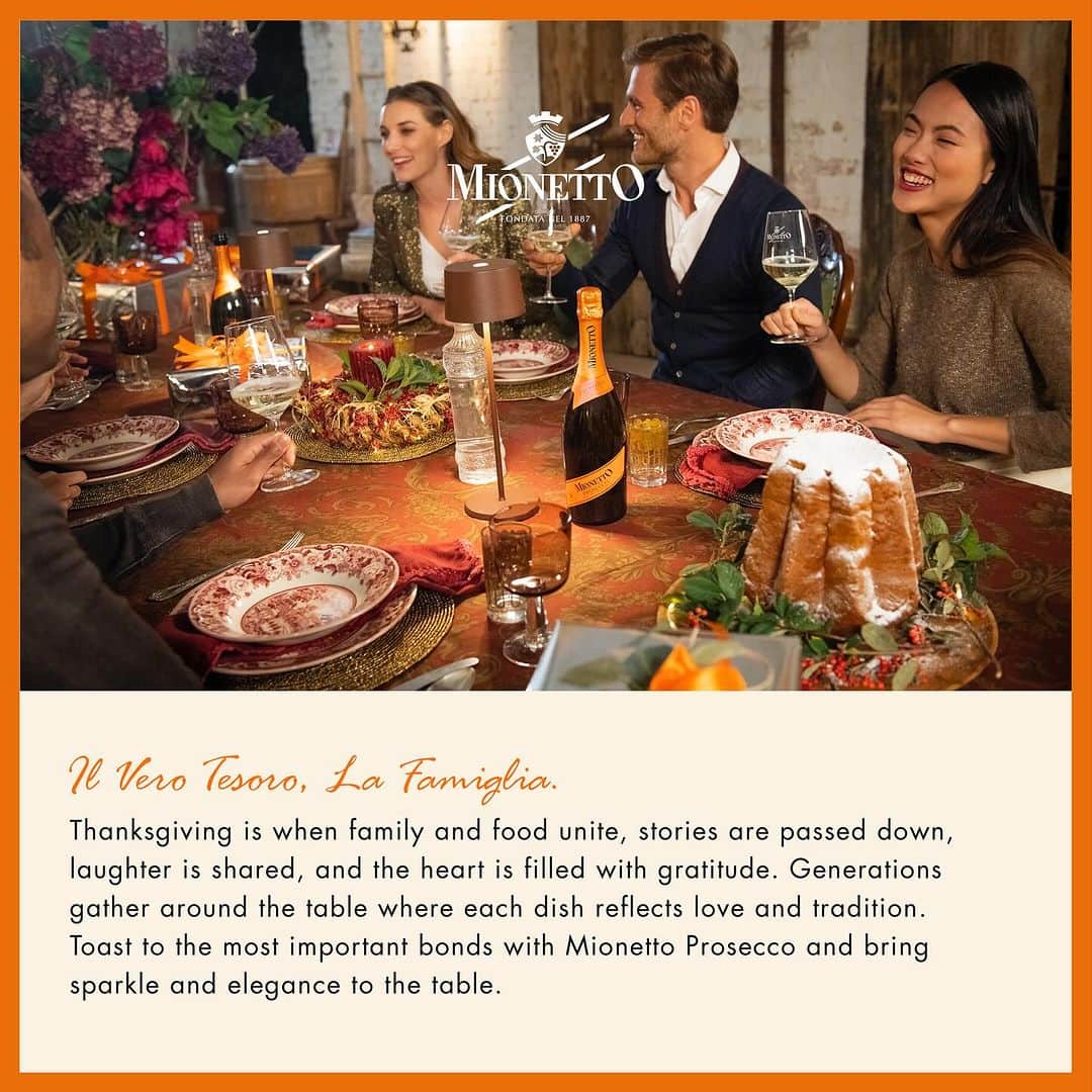 Mionetto USAさんのインスタグラム写真 - (Mionetto USAInstagram)「GRAZIE! 🧡   In all things, give thanks & cheers with Prosecco! Thanksgiving is a time for amici, famiglia and of course, food! This holiday season, Mionetto is encouraging you to say Grazie!   Allora, salute to our friends who have joined our  viaggio Italiano, all year long, for our 25th anniversary celebrations! We continue to show our gratitude, so pop open a bottle of Mionetto and enjoy the holidays! 🧡  #MionettoProsecco #Grazie #GiveThanks #Thanksgiving   Mionetto Prosecco material is intended for individuals of legal drinking age. Share Mionetto content responsibly with those who are 21+ in your respective country. Enjoy Mionetto Prosecco Responsibly.」11月24日 4時26分 - mionettoproseccousa