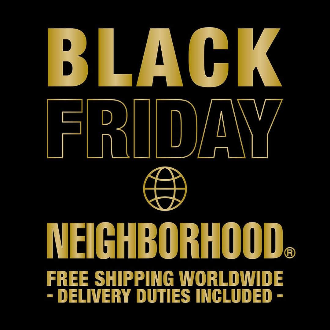 ネイバーフッドのインスタグラム：「⁡ BLACK FRIDAY FREE SHIPPING WORLDWIDE - DELIVERY DUTIES INCLUDED - // 11.24 00:00 - 11.27 23:59 UTC // ______________________________________ ⁡ #neighborhood #nbhd #craftwithpride」