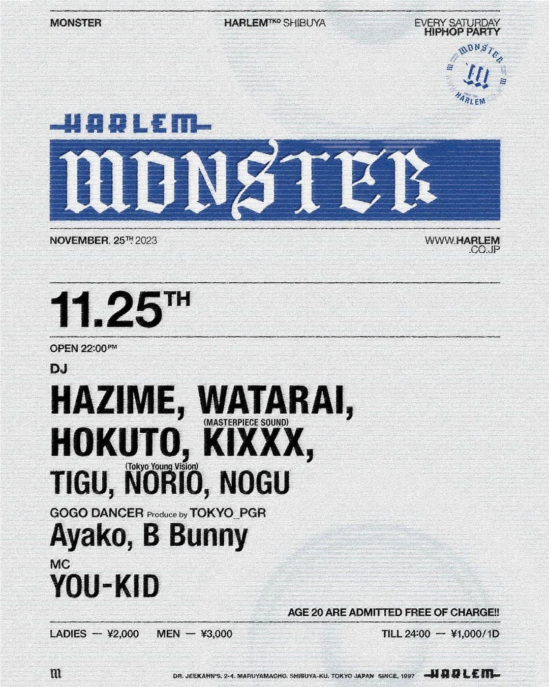 DJ HAZIMEのインスタグラム：「11/25/2023(Sat)⚠️  “Monster” @clubharlem   With @djwatarai  @djhokuto  @dj_kixxx  @djtigu  @dj_norio  @djnogu98  & MC @youkid1988   Dancer @ayako__06  B Bunny  #Tokyo #Shibuya  #Harlem #Monster  #EverySaturdayNight  #毎週土曜レギュラー」