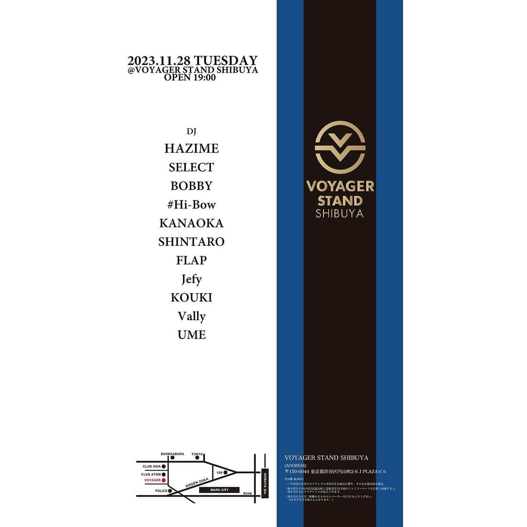 DJ HAZIMEのインスタグラム：「11/28/2023(Tue)⚠️ 1st Stop  @voyager_shibuya   With @djselect_jpn  & More   #Tokyo #Shibuya #VoyagerStand  #EveryTuesday #毎週火曜レギュラー」