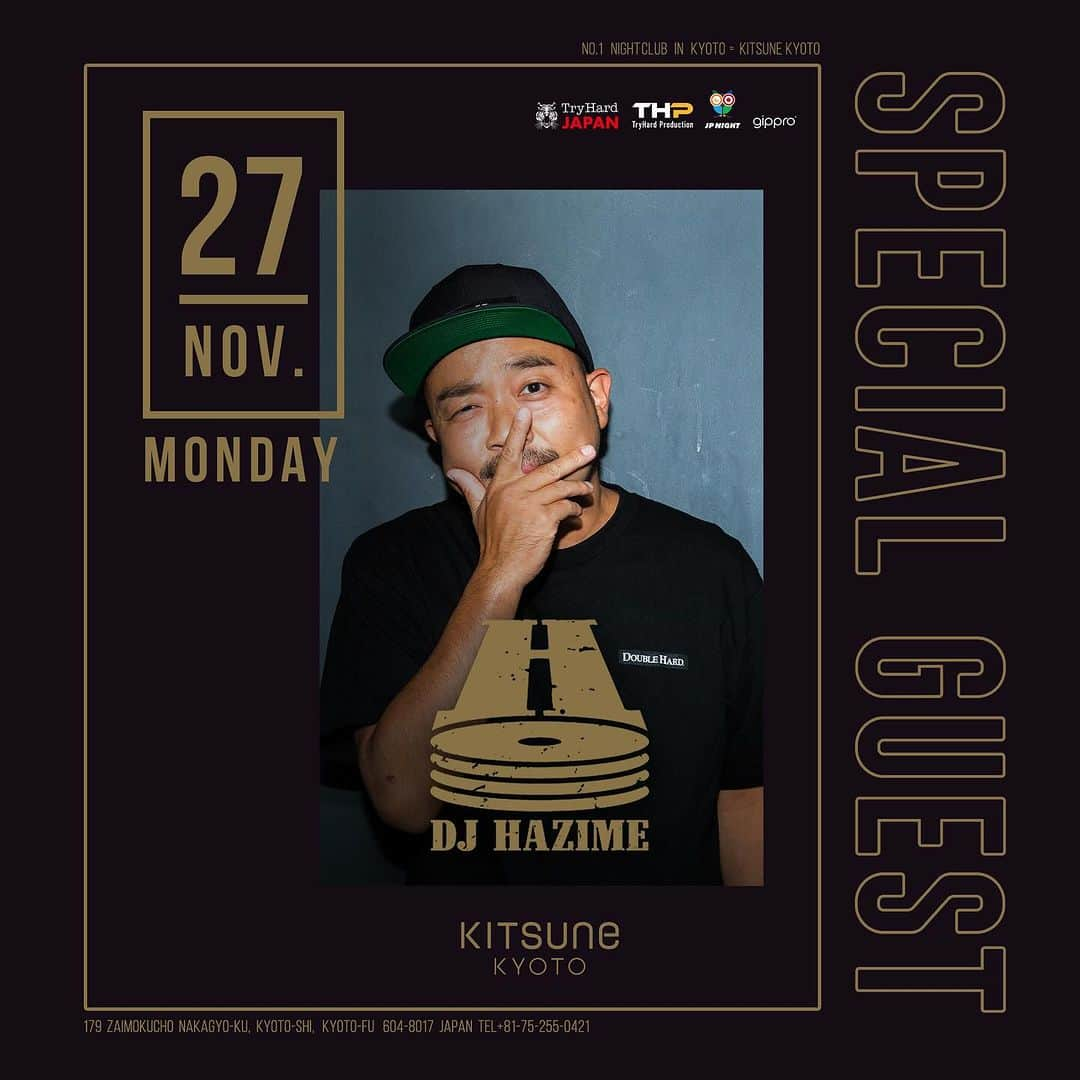 DJ HAZIMEさんのインスタグラム写真 - (DJ HAZIMEInstagram)「11/27/2023(Mon)⚠️  @kitsune_kyoto   With @djsancon  & More  #Kyoto #Kitsune #TryHard」11月25日 0時20分 - djhazime