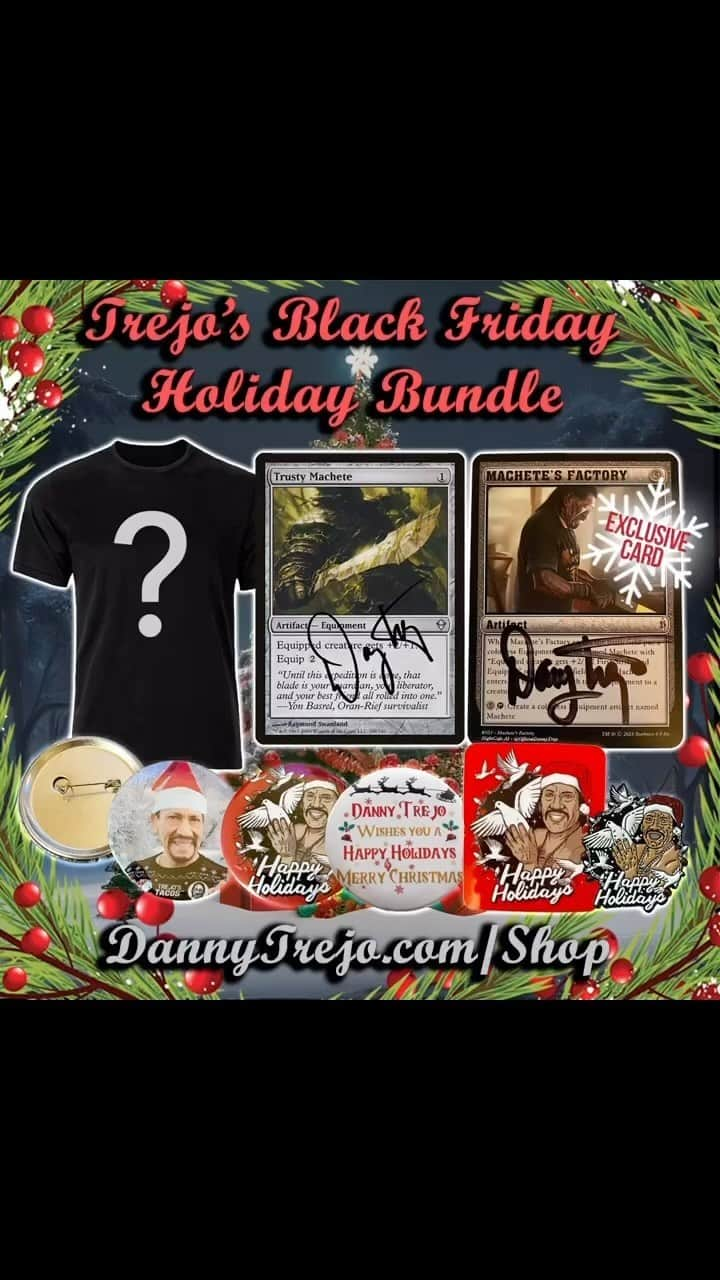 ダニー・トレホのインスタグラム：「Trejo’s Black Friday Holiday Bundle is now available! Save over 50% on this epic bundle which includes a mystery t-shirt, Happy Holidays pin & sticker, Trusty Machete card & exclusive Machete’s Factory card autographed, and 3 Happy Holidays button pins! Shop now while supplies last *Link in Bio*  *Sale Ends 12/31/23 11:59pm PT  #blackfriday」