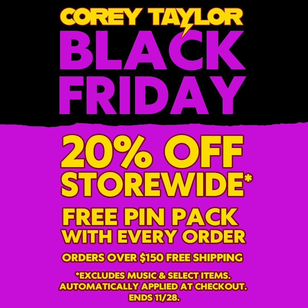コリィ・テイラーのインスタグラム：「#BlackFriday Sale Now thru 11/28. 👉 Get 20% off storewide, plus free shipping for orders over $150: store.coreytaylor.com」
