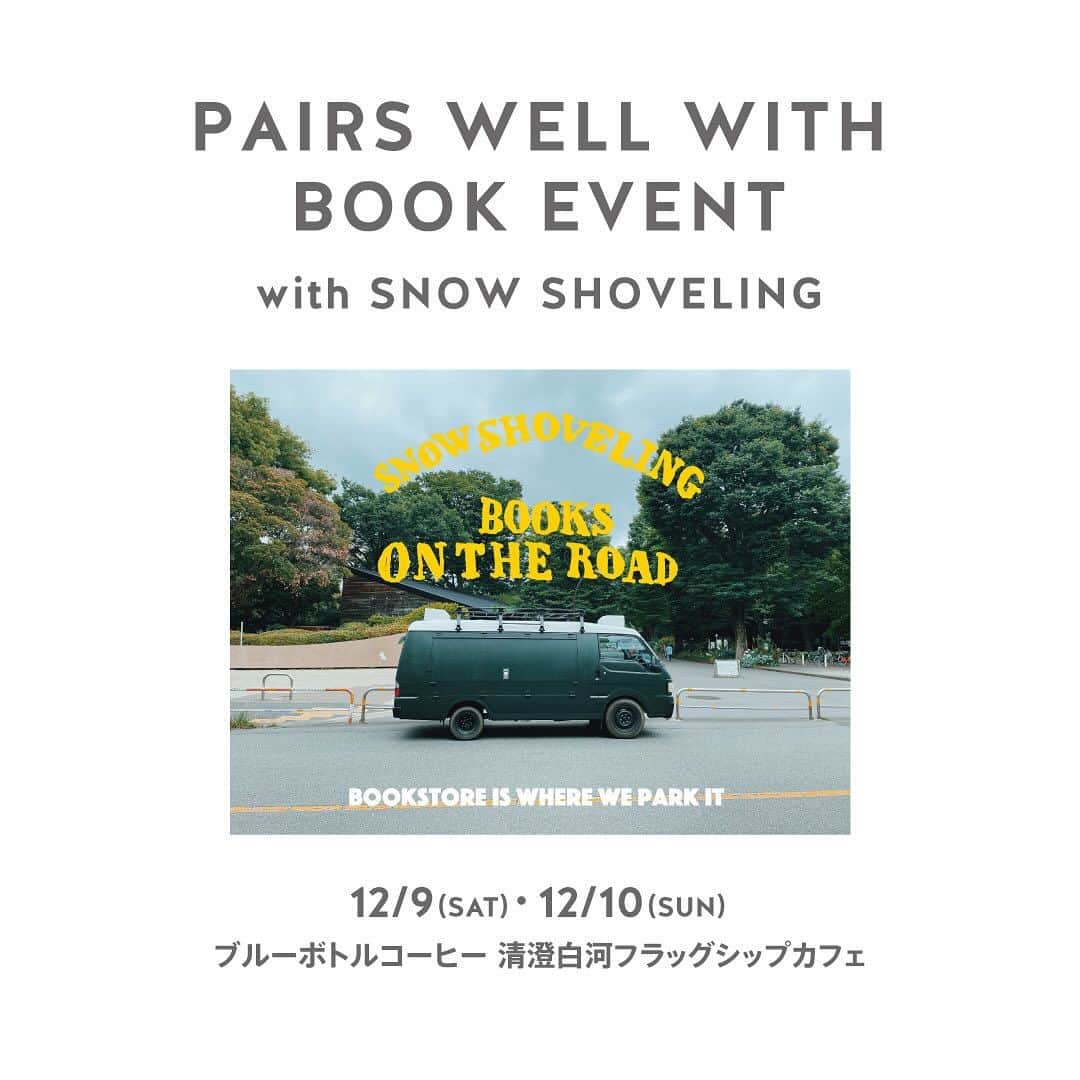 Blue Bottle Coffee Japanさんのインスタグラム写真 - (Blue Bottle Coffee JapanInstagram)「＼Holiday “Pairs Well With”  Book Event／⁠ ホリデーコレクションのテーマ「Pairs well with」に合わせ、おいしコーヒーやペイストリーと、文学のペアリングをお楽しみいただけるイベントを実施いたします📚💙⁠ ⁠ 駒澤大学に位置する本屋「SNOW SHOVELING」の移動本屋を、ブルーボトルコーヒー 清澄白河フラッグシップカフェにお招きして、カフェ横の駐車場で期間限定で出店していただきます。⁠  ホリデーシーズンにおすすめの本やコーヒーのお供にぴったりの本の販売、ワークショップも実施予定です。⁠ ⁠ ◼︎ Drink x Book ⁠ 開催日時：12月9日(土)・10日(日)⁠ 場所：清澄白河 フラッグシップカフェ⁠ 出店：SNOW SHOVELING⁠ ⁠ ワークショップの詳細やご予約については今後Peatixや公式SNSにて公開予定です。⁠ ⁠ ⁠ ブルーボトルコーヒー公式インスタグラムでは、2023年11月2日(木)〜 11月30日(木)⁠⁠の期間中ホリデーキャンペーン実施中✨⁠ キャンペーンの詳細は、プロフィールのトップにある固定投稿「HOLIDAY CAMPAIGN」をご覧ください。⁠ ⁠ ⁠ ⁠ ⁠#BlueBottleHoliday⁠ #BlueBottleCoffee⁠ #ブルーボトルコーヒー」11月26日 9時48分 - bluebottlejapan