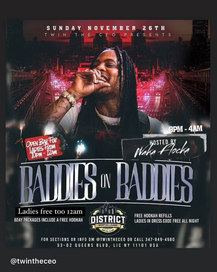 ワカ・フロッカ・フレイムのインスタグラム：「@twintheceo presents baddies on baddies Sunday  NOV 26 2023 @DISTRICTLIC_.  33-02 QUEENS BLVD LIC NY 11101  hosted by ya boi  Kitchen open late until 330am🥘 🍱 #explore #exploremore #explorer #exploring #」