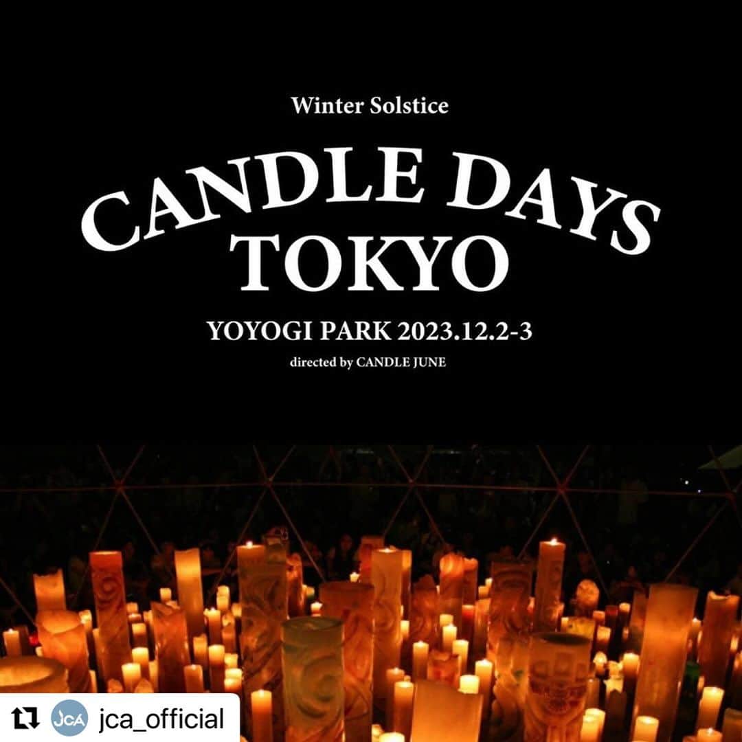 CANDLE JUNEさんのインスタグラム写真 - (CANDLE JUNEInstagram)「東京で灯します。よかったらぜひ  #Repost @jca_official with @use.repost ・・・ 今週末は東京です！  12月2日（土）、3日（日）の2日間にわたり「CANDLE DAYS TOKYO YOYOGI PARK」を東京・代々木公園イベント広場にて開催します。  本イベントは「J-WAVE presents INSPIRE TOKYO 2023 WINTER -Best Music & Market-」（@jwave_live）とのコラボイベントとして行うもので、今年6月に実施した「CANDLE NIGHT TOKYO 2023」をバージョンアップして展開します。  ■CANDLE JUNEと皆さんで一緒に創り上げる「キャンドルナイト」  ■JCA認定校講師による「ハンドメイドキャンドル ワークショップ」  ■それぞれの想いを書いて灯す「メッセージキャンドル ワークショップ」  アーティストによるキャンドルライブもあります！ 皆様、ぜひ今週末は代々木公園へお越しください！  【CANDLE DAYS TOKYO YOYOGI PARK 開催概要】 ・名　称：CANDLE DAYS TOKYO YOYOGI PARK ・開催日：2023年12月2日(土)、3日(日) ・会　場：代々木公園 イベント広場（INSPIRE TOKYOの会場内） ・時　間：11:00～20:00（キャンドルナイトは17:00〜を予定） ・入場料：無料 ・主　催：CANDLE DAYS TOKYO実行委員会 ・共　催：一般社団法人 日本キャンドル協会   ※「INSPIRE TOKYO WINTER」について  2022年から主催する都市型カルチャーフェス「J-WAVE presents INSPIRE TOKYO -Best Music & Market-」。今年で2年目を迎え、規模も拡大するなか、初の冬開催が決定！クリスマスイルミネーションきらめく代々木公園イベント広場に、2日間で約100店舗のお店が集結します。「厳選したあたたまるフード＆ドリンク」をテーマにしたキッチンカーが軒を並べるほか、キッチンカーで購入したフードやドリンクが入れられる食器類も合わせて販売いたします。夕方以降はキャンドルのやさしい光が会場内を包み込むなど、冬の季節にぴったりの温かいマーケットイベントです。  【INSPIRE TOKYO WINTER 公演概要】 ・名　称：J-WAVE presents INSPIRE TOKYO 2023 WINTER  ・開催日：2023年12月2日（土）、12月3日（日） ・会　場：代々木公園 イベント広場 ・時　間：野外音楽ステージ 11:00～16:00、マーケット・フードエリア 11:00～20:00 ・主　催：INSPIRE TOKYO実行委員会 ・後　援：東京都、渋谷区、渋谷区観光協会 ・企　画：J-WAVE ・オフィシャルサイト： https://www.j-wave.co.jp/special/inspire2023winter/  +++  #キャンドル #candle #キャンドルナイト #candlenight #ハンドメイド #手作り #ワークショップ #イベント #代々木公園 #jwave #インスパイアトーキョー #jca #日本キャンドル協会」11月28日 9時13分 - candle_june