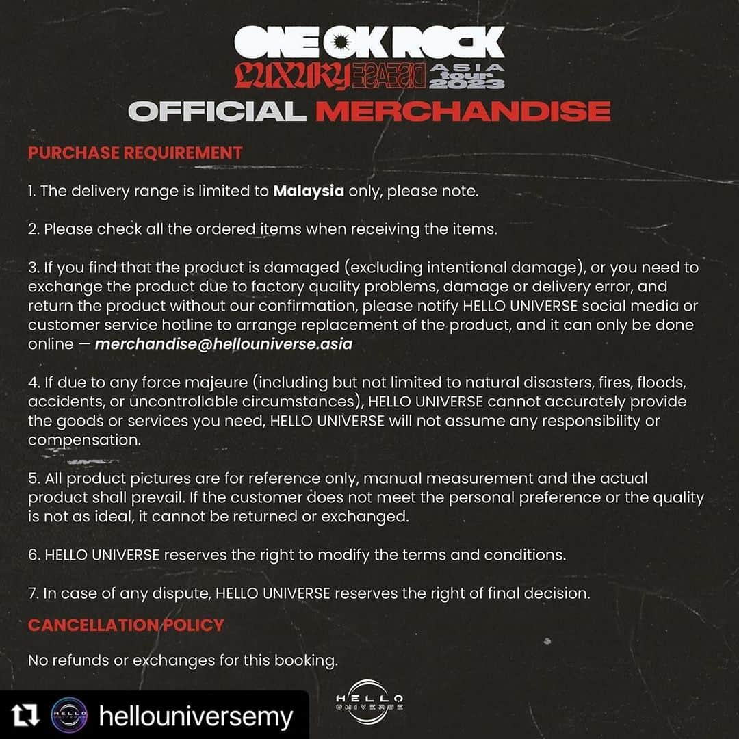 ONE OK ROCK WORLDさんのインスタグラム写真 - (ONE OK ROCK WORLDInstagram)「／ Hello Malaysian OORers! Let's get ready for it! ＼ ONE OK ROCK Luxury Disease Asia Tour in Malaysia — Official Merchandise OORers!   Here is official merchandise Catalog and Terms & Conditions. Please note. Get ready! We will announce official merchandise online store on 28 November 2023 (10am) and PRE-ORDER will be available (12pm onwards).   Details → @hellouniversemy  　　　　　　https://www.hellouniverse.asia/  12/15にマレーシアで行われる公演での公式グッズのプレ•オンライン販売が本日より開始！（受け付けは30日まで、但し売り切れ次第終了との事）  詳細は→ https://www.hellouniverse.asia/  #oneokrockofficial #10969taka #toru_10969 #tomo_10969 #ryota_0809 #luxurydisease#luxurydiseaseasiatour2023 #oorinkl#malaysia」11月28日 13時16分 - oneokrockworld