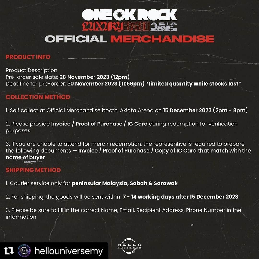 ONE OK ROCK WORLDさんのインスタグラム写真 - (ONE OK ROCK WORLDInstagram)「／ Hello Malaysian OORers! Let's get ready for it! ＼ ONE OK ROCK Luxury Disease Asia Tour in Malaysia — Official Merchandise OORers!   Here is official merchandise Catalog and Terms & Conditions. Please note. Get ready! We will announce official merchandise online store on 28 November 2023 (10am) and PRE-ORDER will be available (12pm onwards).   Details → @hellouniversemy  　　　　　　https://www.hellouniverse.asia/  12/15にマレーシアで行われる公演での公式グッズのプレ•オンライン販売が本日より開始！（受け付けは30日まで、但し売り切れ次第終了との事）  詳細は→ https://www.hellouniverse.asia/  #oneokrockofficial #10969taka #toru_10969 #tomo_10969 #ryota_0809 #luxurydisease#luxurydiseaseasiatour2023 #oorinkl#malaysia」11月28日 13時16分 - oneokrockworld