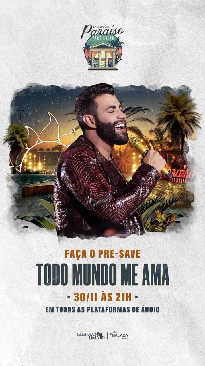 グスタボ・リマのインスタグラム：「PRE-SAVE DISPONÍVEL!🔥  Clique no link da minha bio e garanta agora o pré-save de “Todo Mundo Me Ama”, minha nova música que será lançada em 30/11, às 21h, em todas as plataformas de áudio. Não perca essa PANCADA!🏛️🌴   #ParaísoParticular」