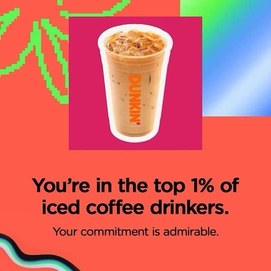 ダンキンドーナツのインスタグラム：「if you think you’re in the top .05% of iced coffee drinkers, battle it out in the comments 🤔🤔」