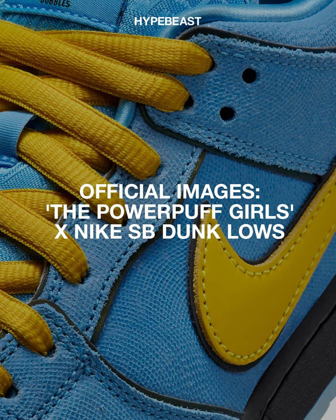 のインスタグラム：「After a complete year of rumors, teasers and anticipation building, 'The Powerpuff Girls' x @nikesb Dunk Low collection has been officially revealed by the Swoosh.⁠ ⁠ Comprised of “Buttercup,” “Bubbles” and “Blossom" colorways, each sneaker celebrates its respective character. Key details on each pair includes a themed color arrangement, unique sockliners and eyes depicted at the heel tabs.⁠ ⁠ Release for all three colorways is expected to go down on December 14 at a price of $135 USD each.⁠ Photo: Nike」